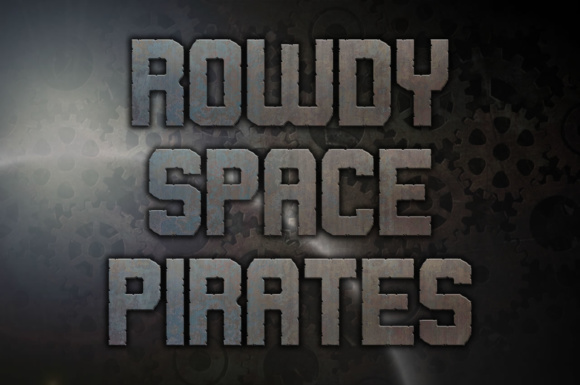 Rowdy Space Pirates: A Bold Display Font for Editorial Design
