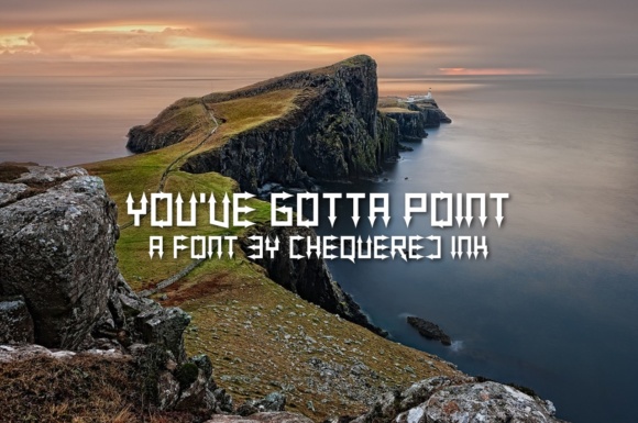 You ve Gotta Point Font Review